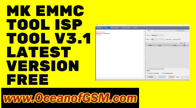 Download MK EMMC Tool V3.1 fully cracked no need login free download:
