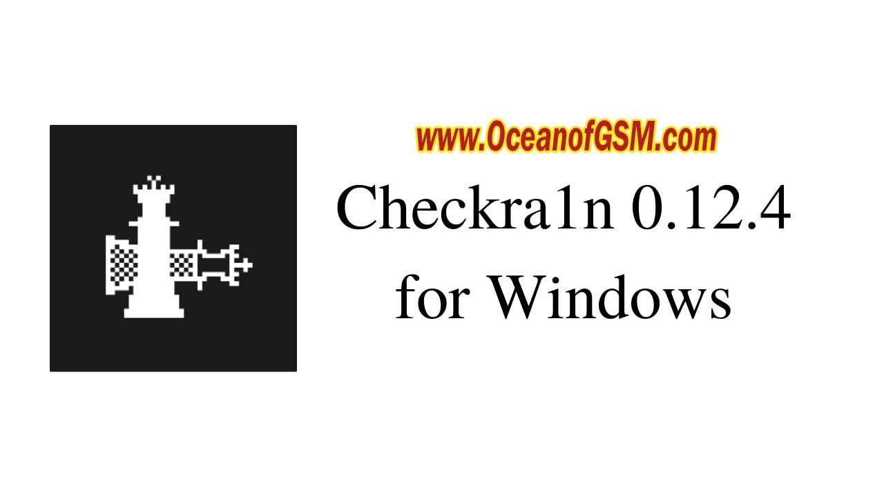 Checkra1n 0.12.4 For Windows Free Download