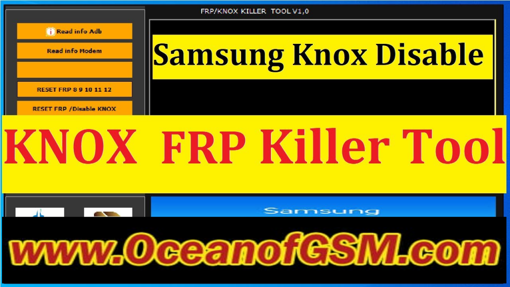 Knox Killer FRP Tool Latest Version 1.0 Download Samsung Knox Disable Tool 2022 Free Download