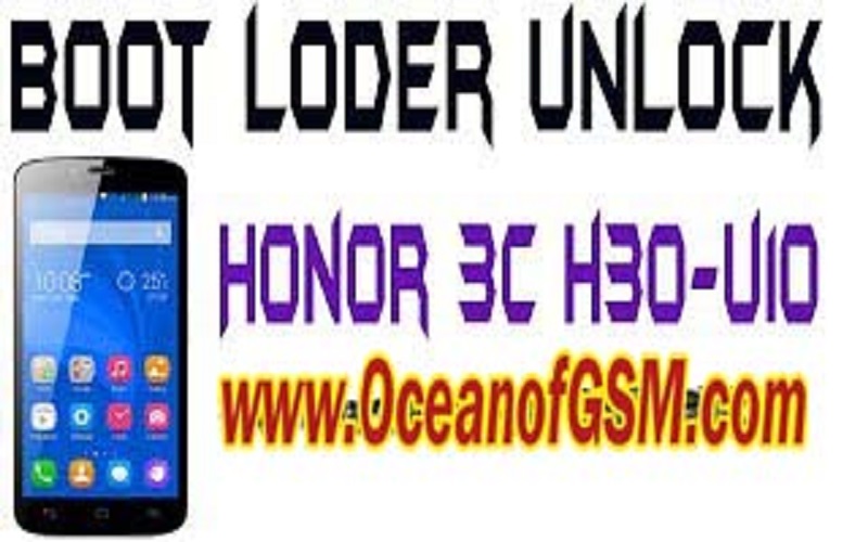 Honor 3c H30-U10 Boot Loader Unlock File Free Download