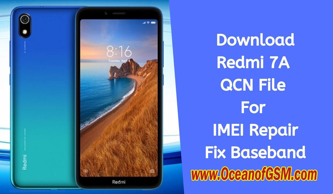 Redmi 7A QCN File - 2023 tested Free Download